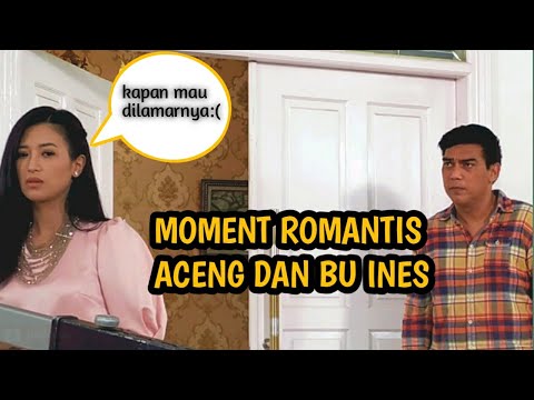 MOMENT ROMANTIS ACENG DAN BU INES