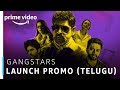 GangStars Telugu TV Series Prime Exclusive Stream Now Amazon Prime Video
