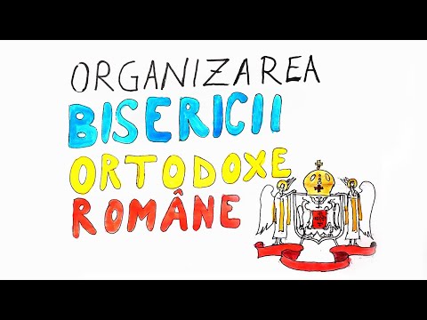 51. Organizarea Bisericii Ortodoxe Române - pe înțelesul tuturor