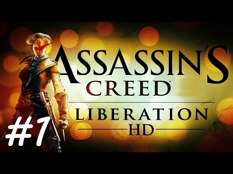 "Assassin's Creed: Liberation HD" walkthrough (100% synchronization), Sequence 1 (All missions)