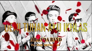 Download lagu Armada Ft. Ifan Seventeen - Demi Tuhan Aku Ikhlas (lirik  lagu) mp3