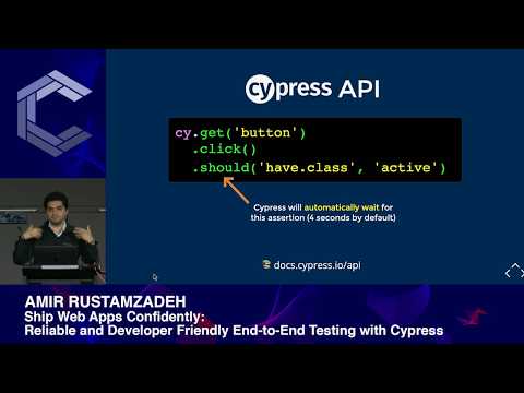Amir Rustamzadeh | Ship Web Apps Confidently: End-to-End Testing with Cypress | ComponentsConf 2019