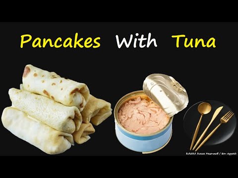Pancakes With Tuna / Book of recipes / Bon Appetit
