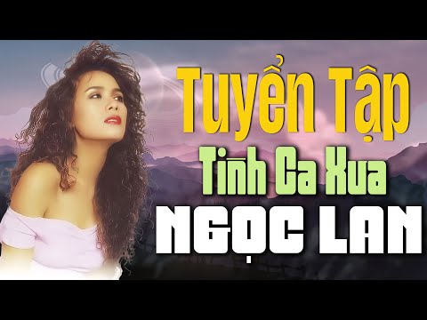 LK CƠN MƯA PHÙN, NGƯỜI TÌNH - Tình Khúc Xưa Ngọc Lan Bất Hủ Cực Hay Nghe Hoài Không Chán