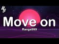 Range999 - Move On (Official Music Lyrics) / Unreleased