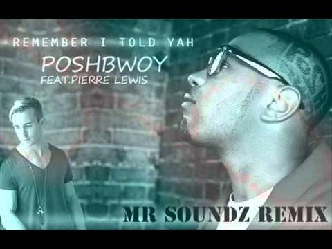 Remember I Told yah - Mr Soundz REMIX