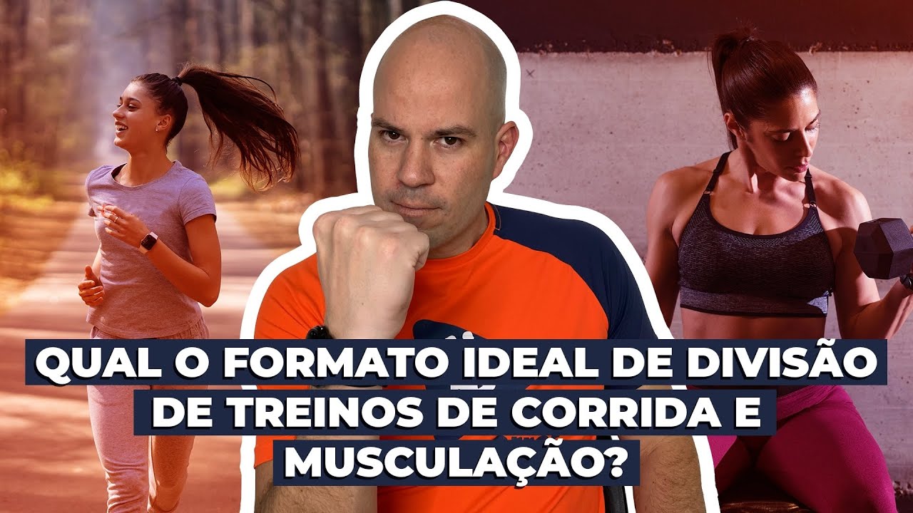 Qual o formato ideal de divisão de treinos de corrida e musculação?