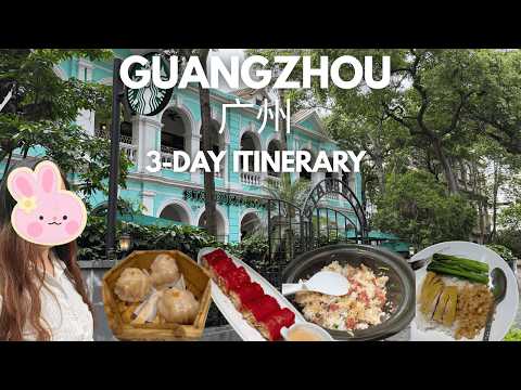 3 Days in Guangzhou, China 2025 | Best Places to Visit in Guangzhou & Food to Eat | Travel vlog