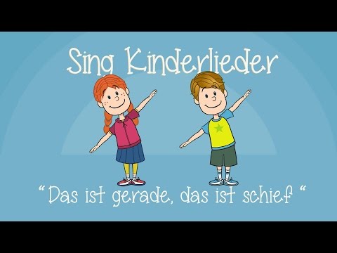 , title : 'Das ist gerade, das ist schief - Kinderlieder zum Mitsingen | Sing Kinderlieder'