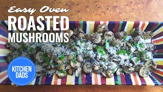 Easy Oven Roasted Mushrooms with Garlic and Parmesan | How to Roast Mushrooms in The Oven