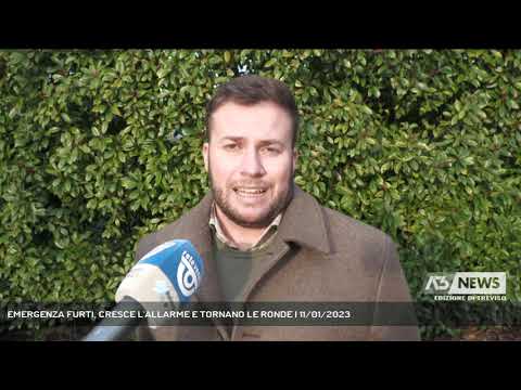 EMERGENZA FURTI, CRESCE L'ALLARME E TORNANO LE RONDE | 11/01/2023
