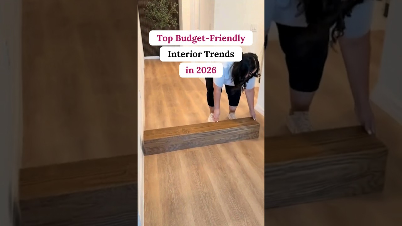 Affordable Interior Design Trends You Need to Know Now