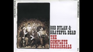 Bob Dylan and Grateful Dead - The Complete Studio Rehearsals, June &#39;87