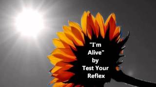 I&#39;m Alive - Test Your Reflex