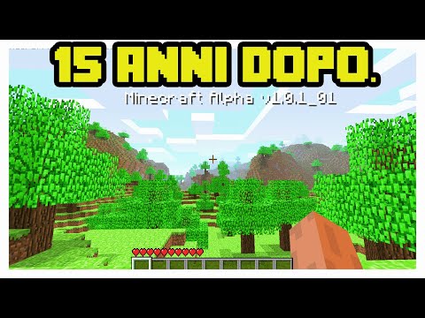 GIOCO A MINECRAFT ALPHA DOPO 15 ANNI!