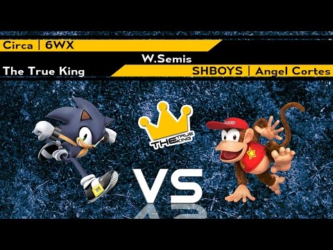 The True King - [W.Semis] Circa  6WX vs SHBOYS  Angel Cortes.mp4