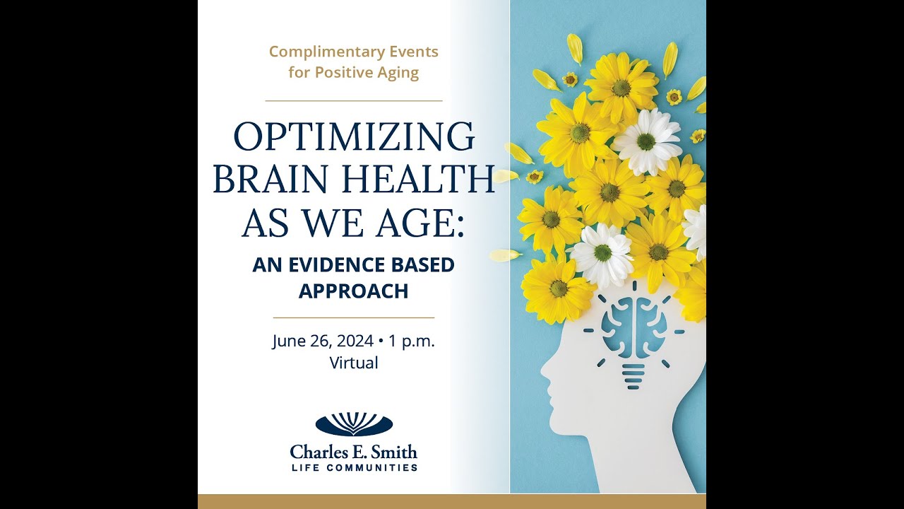 Brain Health as We Age: An Evidence Based Approach