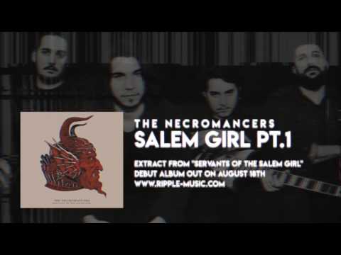THE NECROMANCERS - Salem Girl Pt.1 (AUDIO ONLY)