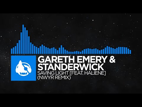[Trance] - Gareth Emery & Standerwick - Saving Light [feat. HALIENE] (NWYR Remix)