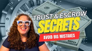 Trust & Escrow Accounts: The Real Estate Agent's Guide to Staying Out of Trouble!