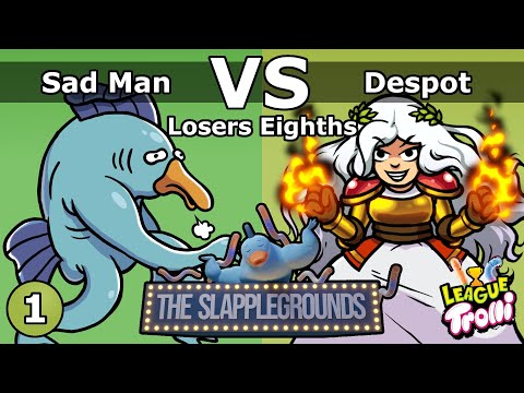 The Slapplegrounds #1 (Losers Eighths) - Sad Man Fish Man vs Despot