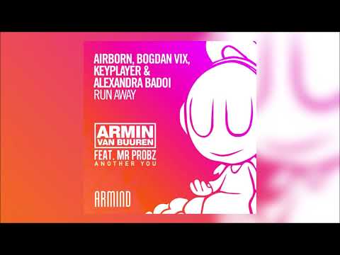 Airborn & Bogdan Vix vs. AvB Ft. Mr. Probz - Run Away vs. Another You (AvB ASOT 900 Mashup)