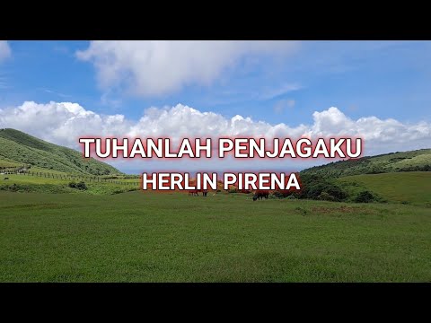 TUHANLAH PENJAGAKU LIRIK  (MAZMUR 121) - HERLIN PIRENA
