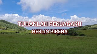 Download lagu TUHANLAH PENJAGAKU LIRIK  (MAZMUR 121) - HERLIN PIRENA mp3