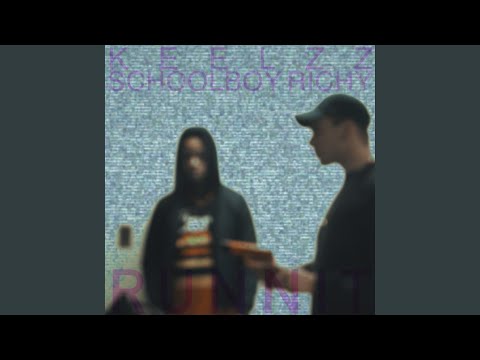 Runnit (feat. Schoolboy Richy)