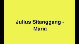 Download lagu Julius Sitanggang - Maria mp3