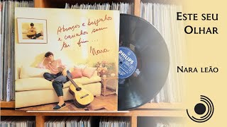 Este Seu Olhar - Nara Leão (1984, HD 4k, Vinyl)