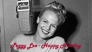 Peggy Lee  &quot;Happy Holiday&quot;