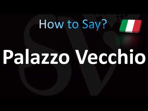 How to Pronounce ''Palazzo Vecchio'' Correctly! (Italian)