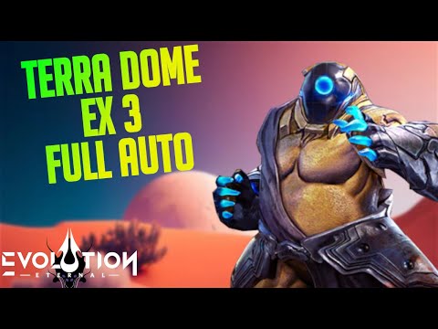 Terra Dome EX 3 Full Auto Guide | Guardian Argo | Eternal Evolution