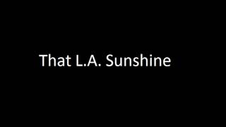 WAR - That L A  Sunshine