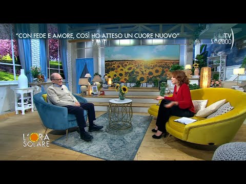 L'Ora Solare (TV2000) - "Sono vivo grazie ad un grande dono: un cuore nuovo"