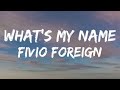 What’s My Name - Fivio Foreign & Queen Naija (ft: Coi Leray) || 1 hour || Lyrics
