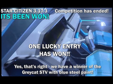 Star Citizen 3.17.3, Competition Ended, A Greycat STV with blue steel has been won! Find out who!