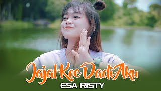 Download lagu Esa Risty - JAJAL KOWE DADI AKU mp3