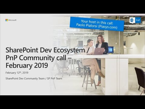 SharePoint Developer Monthly Community Call February 2019