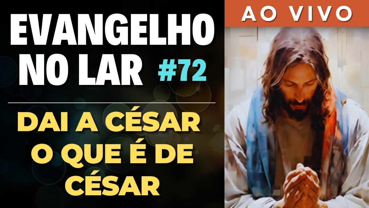 EVANGELHO NO LAR AO VIVO I Mensagem Espírita Para Você #72