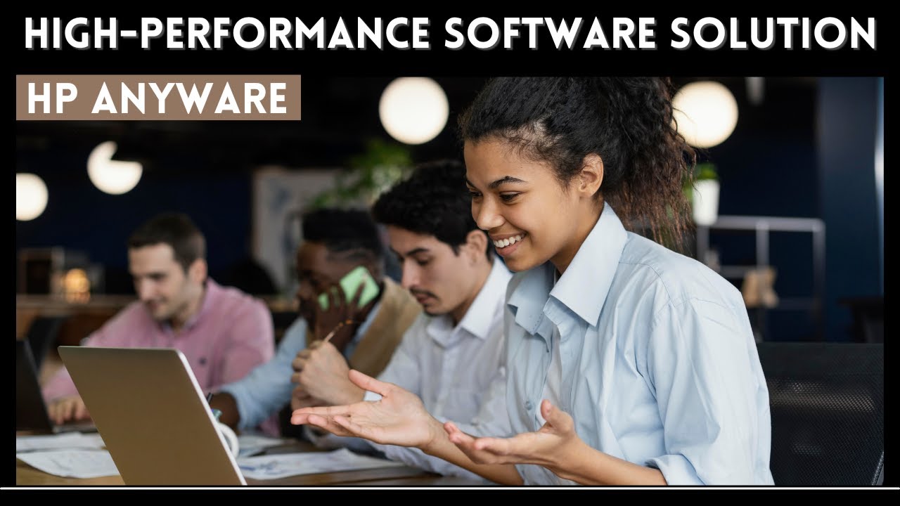 HP Anyware - High-Performance Software Solution