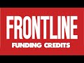 Frontline Funding Credits Compilation 1983 Present