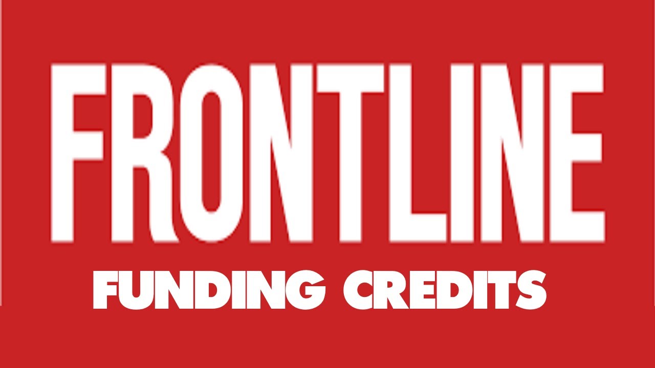 Frontline Funding Credits Compilation (1983-present)