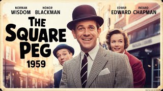 Download lagu The Square Peg 1959 Film in English, Norman Wisdom, Honor Blackman, Edward Chapman mp3