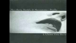 Macelleria Mobile di Mezzanotte / Profile - L'ultimo vero bacio