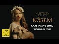 Magnificent Century Kosem Anastasia Song Lullaby In English Lyrics Full Version