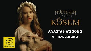  Magnificent Century Kosem  - Anastasia Song (Lull