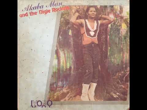 Akaba Man And The Nigie Rokets ‎– Iyobo