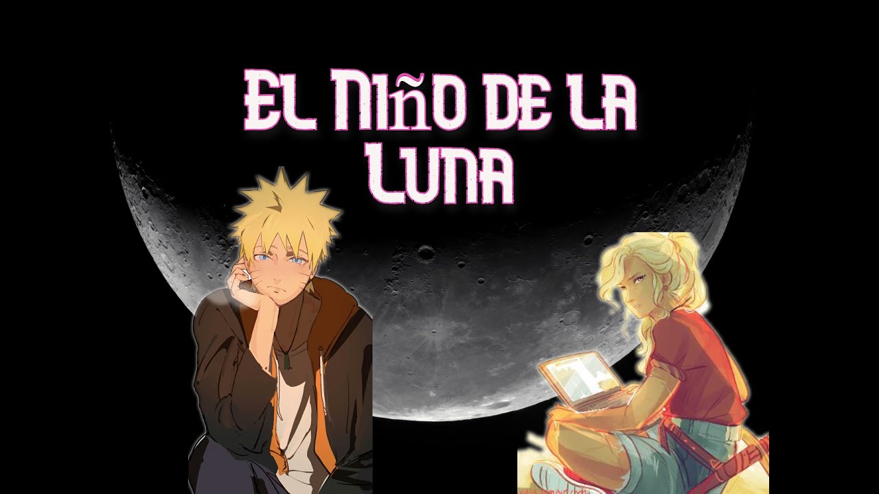 Naruto x Percy Jackson El niño de la Luna Libro 1 Cap 1 y 2